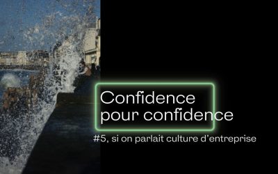 Pourquoi est-il indispensable de (re)considérer votre culture d’entreprise ?